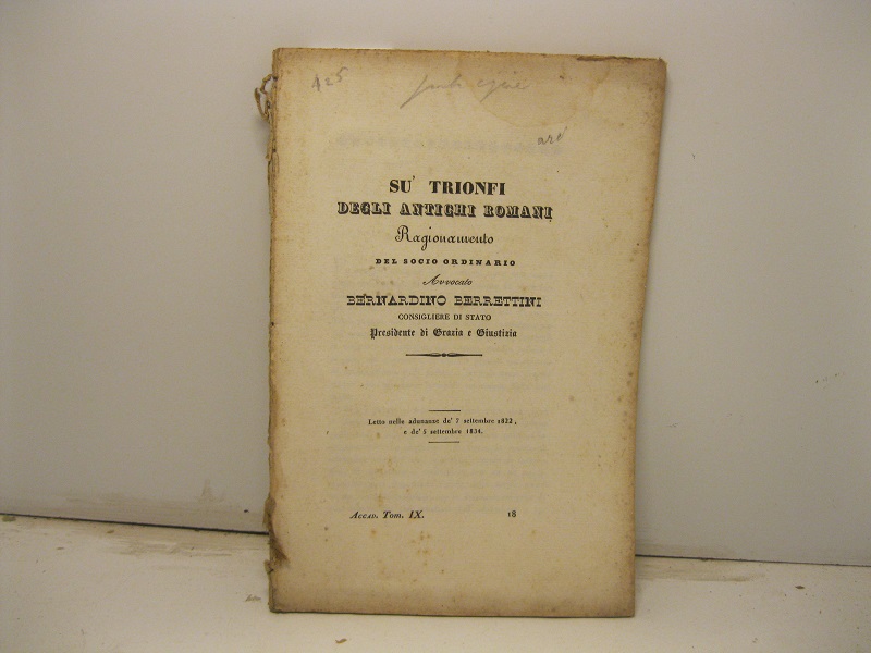 Su' trionfi degli antichi romani. Ragionamento letto nelle adunanze de' 7 settembre 1822 e de' 5 settembre 1834
